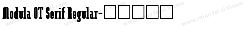 Modula OT Serif Regular字体转换